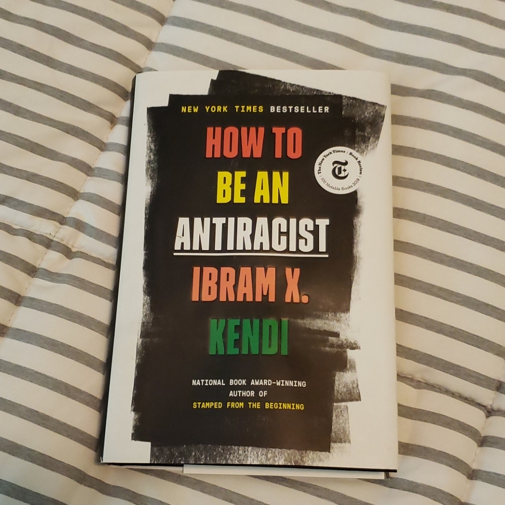 How to Be An Antiracist by Ibram Kendi